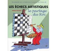 Les échecs artistiques : Le partage du Roi