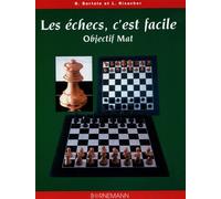 Les échecs c'est facile objectif mat - R BERTOLO - Bornemann - broché - Livre
