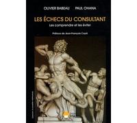 Paul Ohana – Les échecs du consultant – Les comprendre et les éviter – Broché