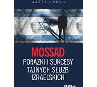 Les échecs et les succès du Mossad, les services secrets israéliens