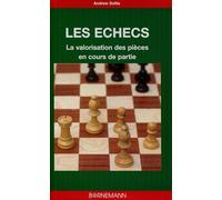 Les échecs la valorisation des pièces en cours de partie