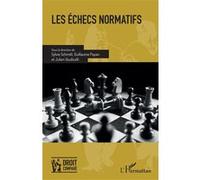 Les échecs normatifs Sylvie Schmitt (Collection dirigée par), Guillaume Payan (Collection dirigée par), Julien Giudicelli (Collection dirigée par)