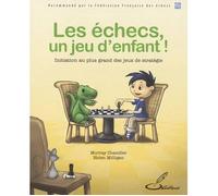 Les échecs, un jeu d'enfant !