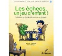 Les échecs, un jeu d'enfant ! Murray Chandler (Auteur), Helen Milligan (Auteur)