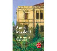 Les Echelles du Levant - Amin Maalouf - Lgf - Poche - Roman
