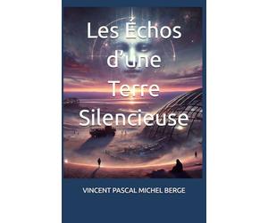 Les Échos d’une Terre Silencieuse