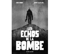 Les Échos de la bombe - Chris Condon - Delcourt - cartonné - Comics