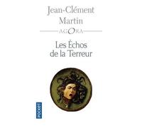 Les Échos De La Terreur - Vérités D'un Mensonge D'etat 1794-2001