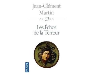 Les Échos De La Terreur - Vérités D'un Mensonge D'etat 1794-2001