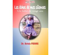 Les Echos De Mes Silences: Un Bebe De Vingt- Ans