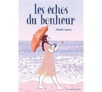 Les échos du bonheur Mathilde Angevin (Auteur)