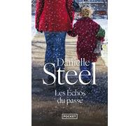 Danielle Steel – Les échos du passé – Traduit par Émilie Rofas – Poche