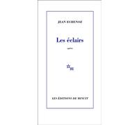 Les éclairs Opéra - Jean Echenoz - Minuit - broché - Roman