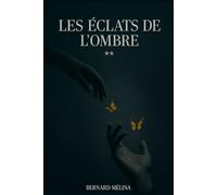 Les éclats de l'ombre 2