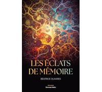 Les éclats de mémoire