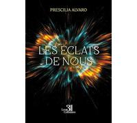 Les éclats de nous