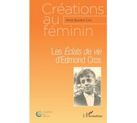 Les Éclats de vie d'Edmond Cros