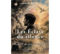 Les Éclats du silence - Recueil de textes sombres - Samuel Puche - L'onde Eds De - broché - Poésie