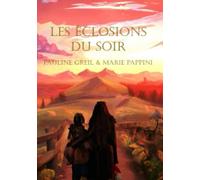 Les éclosions du soir