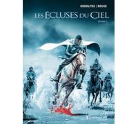Rodolphe – Les Écluses du ciel – Intégrale Tomes 1 à 3 – Broché