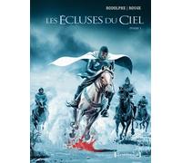 Rodolphe – Les Écluses du ciel – Intégrale Tomes 1 à 3 – Broché