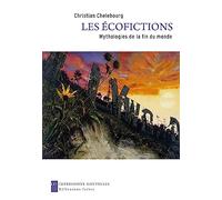 Les écofictions: Mythologies de la fin du monde