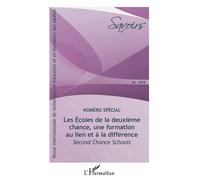 Les Écoles de la deuxième chance, une formation au lien et à la différence Second Chance Schools - Jean-Pierre Boutinet - L'harmattan - broché - Revue