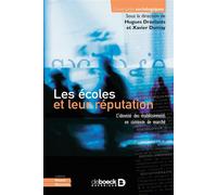 Les écoles et leur réputation L'identité des établissements en contexte de marché - Collectif - De Boeck Supérieur - broché - Etude