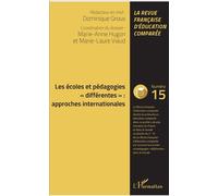 Les écoles et pédagogies "différentes" : approches internationales Approches internationales - Dominique Groux - L'harmattan - broché - Revue