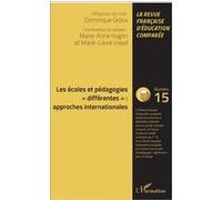 Les écoles et pédagogies "différentes" : approches internationales Dominique Groux (Auteur), Marie-Anne Hugon (Auteur), Marie-Laure Viaud (Auteur)