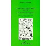 Les écoles populaires Kanak Jacques Gauthier (Auteur)
