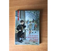 Les écoliers et leurs maîtres en France d'autrefois