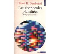 Les Economies planifiées. La logique du système