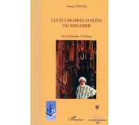 Hassan Zaoual – Les économies voilées du Maghreb – De la technique à l'éthique – Broché