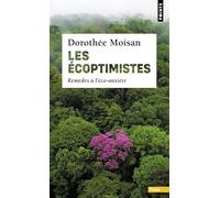 Les Écoptimistes: Remèdes à l'éco-anxiété