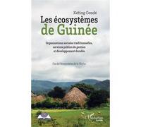 Les écosystèmes de Guinée – Gestion, développement durable et organisations sociales: Cas de la Mafou