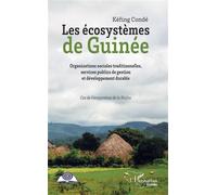 Les écosystèmes de Guinée – Gestion, développement durable et organisations sociales: Cas de la Mafou