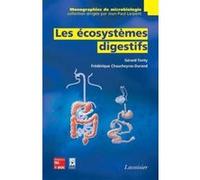 Les écosystèmes digestifs Jean-Paul Larpent (Auteur), Frédérique CHAUCHEYRAS-DURAND (Auteur), Gerard Fonty (Auteur)