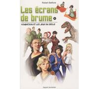 Les écrans de brume, Tome 2 : Koubatsou et les Jeux du siècle