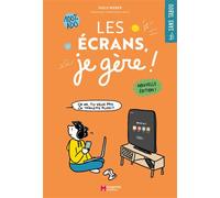 Les écrans, je gère ! - Clémentine Latron - Magenta - broché - Document jeunesse