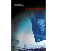 Les écrans turcophones - Kristian Feigelson - Presses Universitaires Du Septen-Trion - broché - Etude