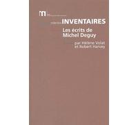 Les Écrits De Michel Deguy - Bibliographie Critique Des Oeuvres Et De La Critique 1960-2000