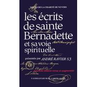 Les écrits de sainte Bernadette et sa voie spirituelle