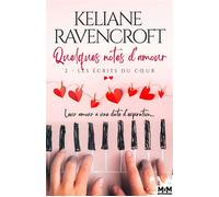 Les écrits du coeur Quelques notes d'amour, T2 - Keliane Ravencroft - MxM Bookmark - broché - Roman