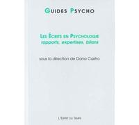 Les écrits en psychologie : Rapports, expertises, bilans