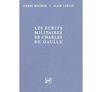 Les Écrits Militaires De Charles De Gaulle - Essai D'analyse Thématique