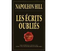 Les écrits oubliés - Les règles d'or - Napoléon Hill - Tresor Cache - broché - Essai