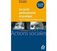 Les écrits professionnels en pratique Bruno Laprie (Auteur), Brice Minana (Auteur)