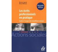 Les écrits professionnels en pratique: Guide à l'usage des travailleurs sociaux