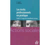 Les écrits professionnels en pratique: Guide à l'usage des travailleurs sociaux